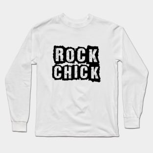 ROCK CHICK Long Sleeve T-Shirt